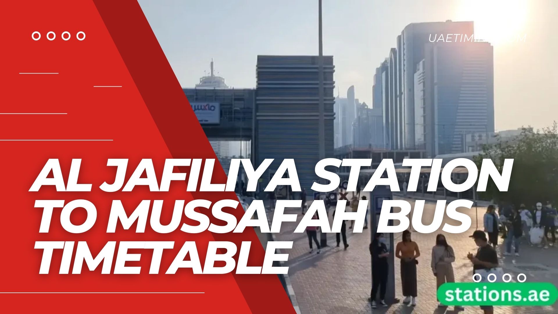 Al Jafiliya Station to Mussafah Bus Timetable