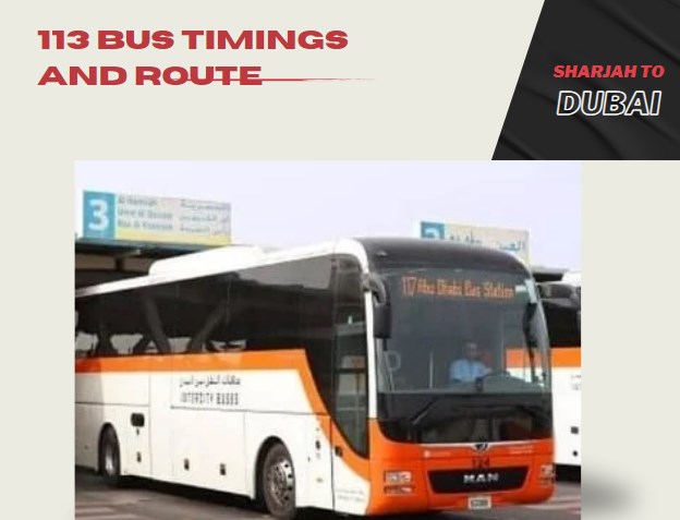 113 Bus Schedule – Sharjah to Rashidiya Route