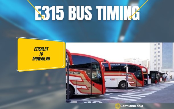 E315 Bus Timetable  Etisalat to Muwailah Route