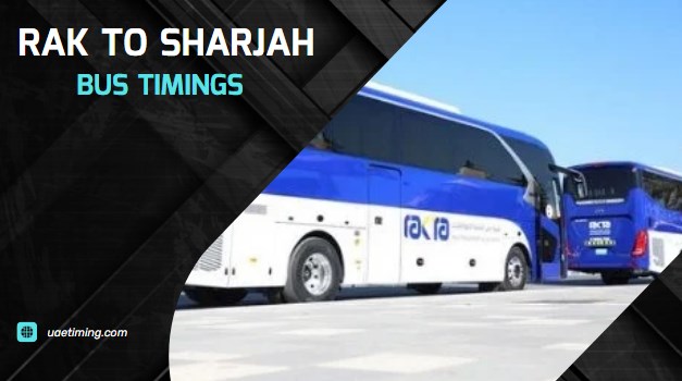 UPDATED! Rak to Sharjah Bus Timings 2024