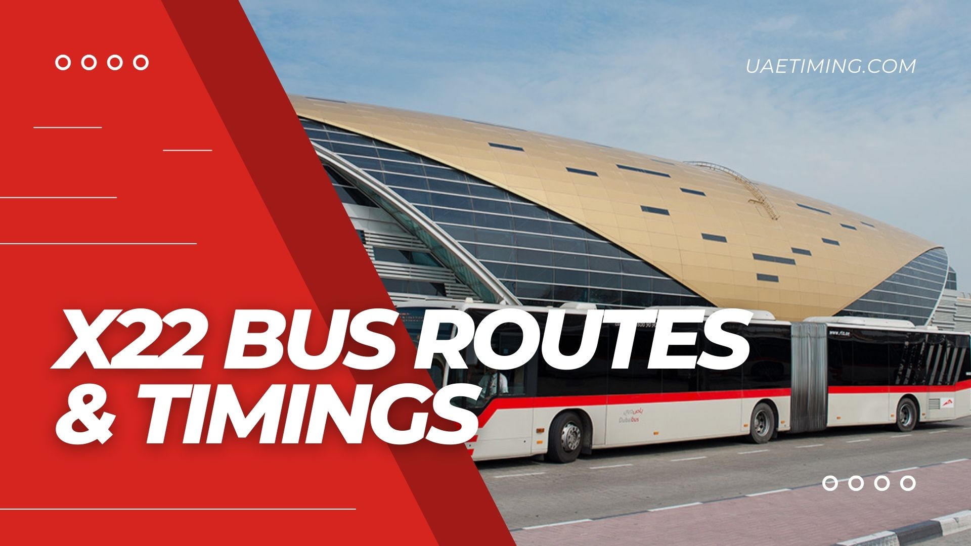 X22 Bus Timetable â€“ Al Qusais Industrial Area 2 Terminus to Business Bay Metro Landside