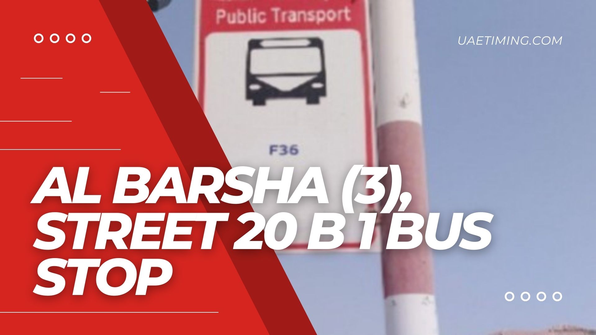 Dubai Bus Stop at Al Barsha (3) Street 20 B 1: Key Details
