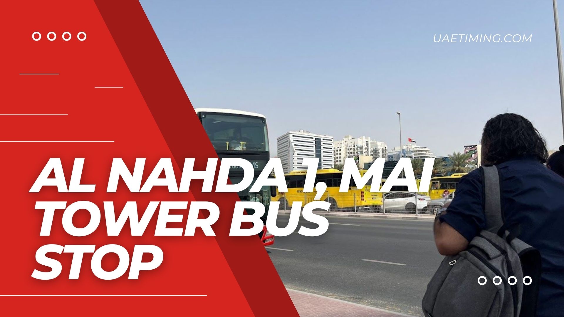 Essential Guide to Al Nahda 1 Mai Tower Bus Stop in Dubai