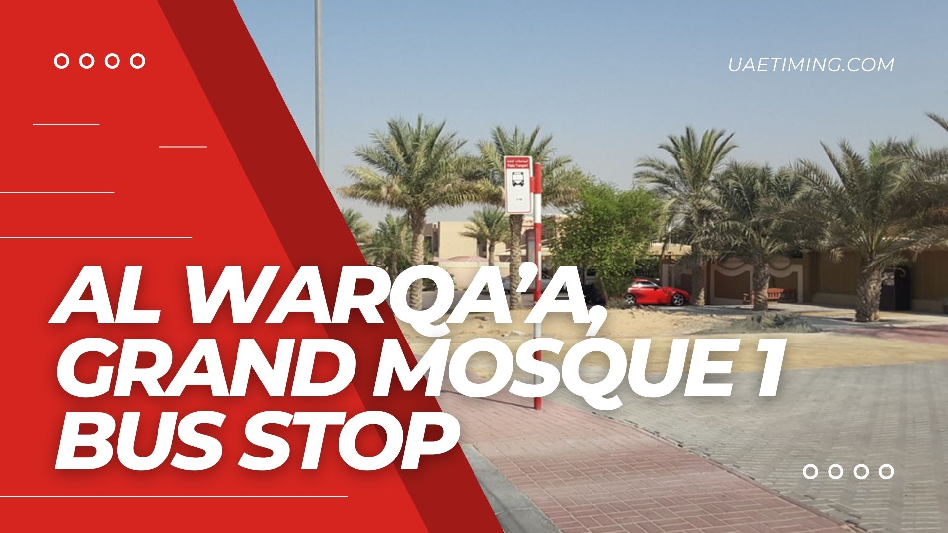 Complete Guide to Al Warqa’a Grand Mosque 1 Bus Stop