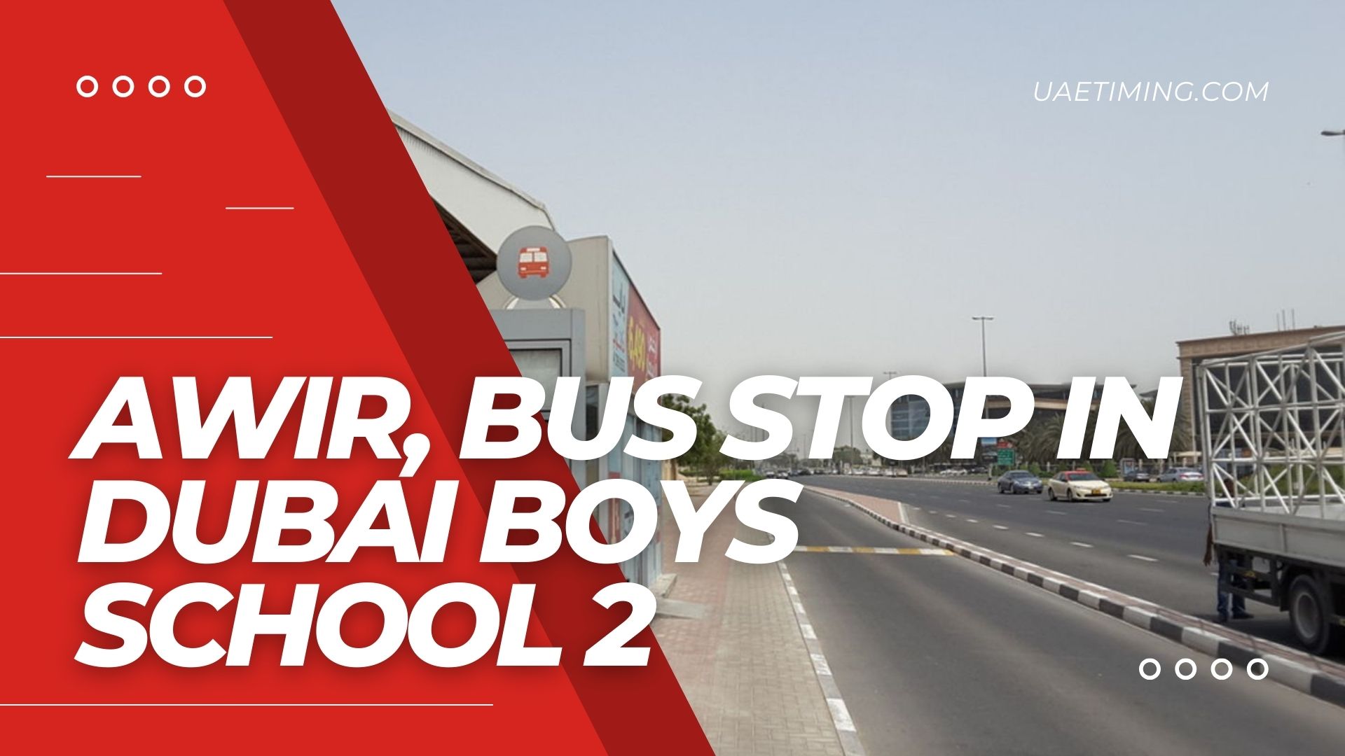 Find Awir Bus Stop at Boys School 2 in Dubai