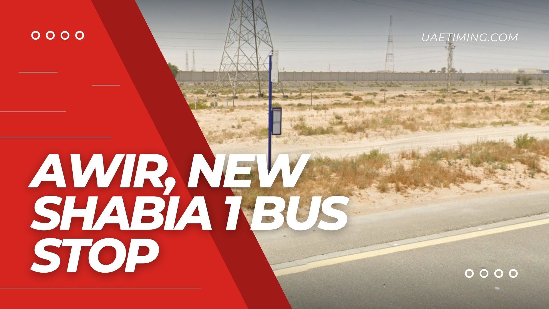 Awir New Shabia 1 Bus Stop in Dubai: Route and Stop Info