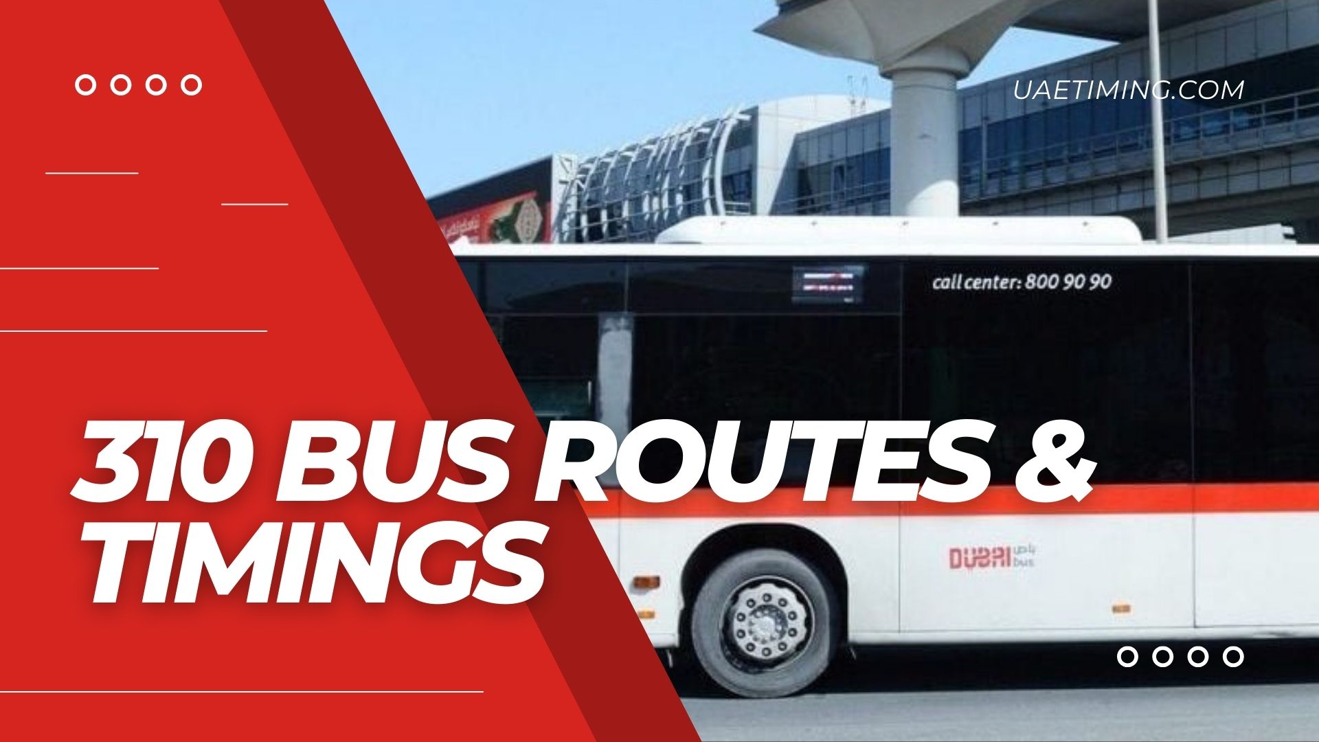 Bus 310 Timings â€“ Rashidiya Bus Station Parking to Dragon Mart and Back