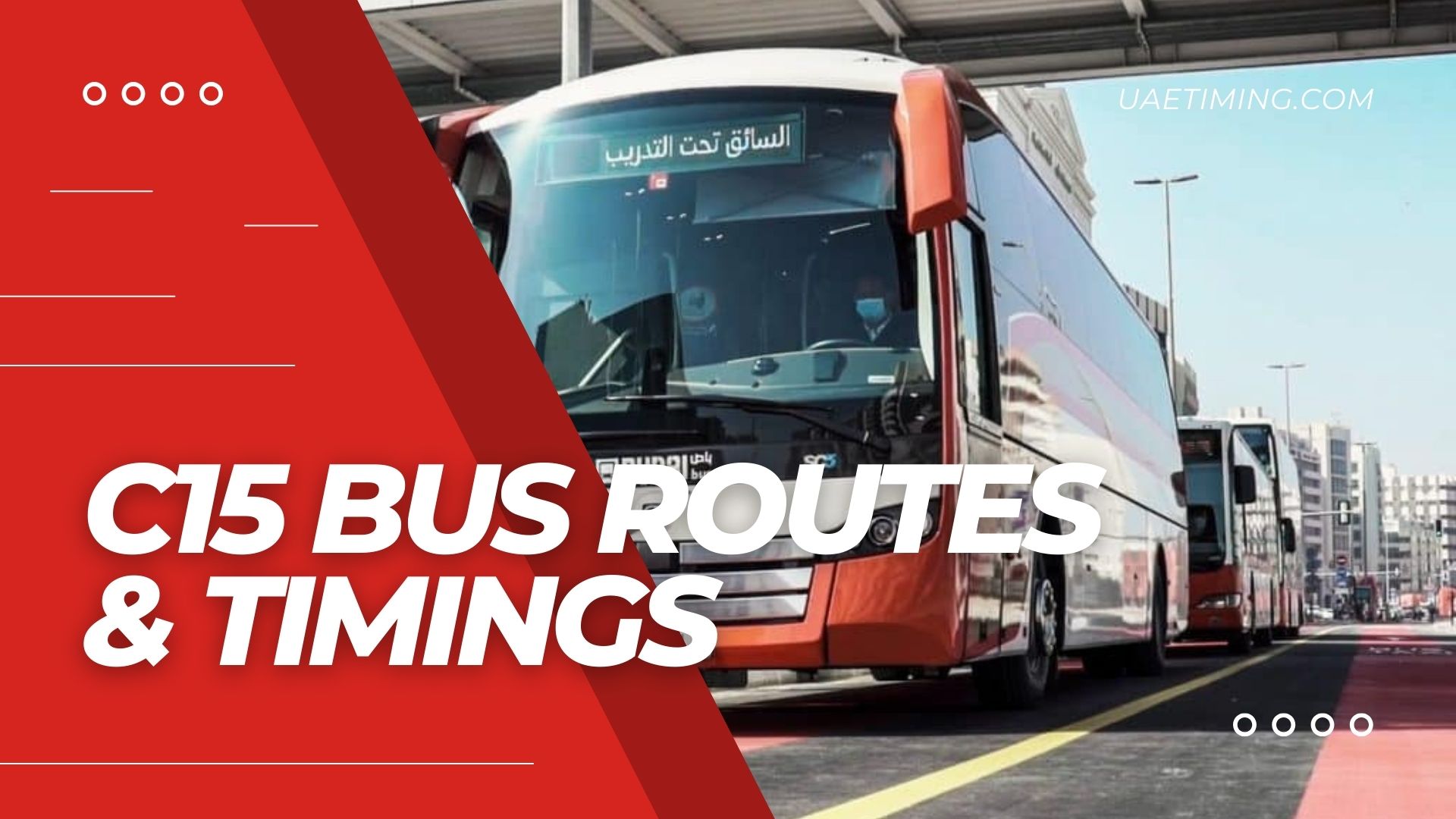 Bus C15 Schedule â€“ Deira City Center Bus Station to Mamzar Beach Park Terminus