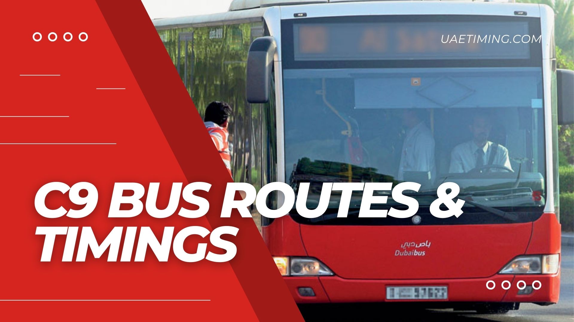 Bus C9 Timings – Al Qiyadah Metro to Satwa Bus Station