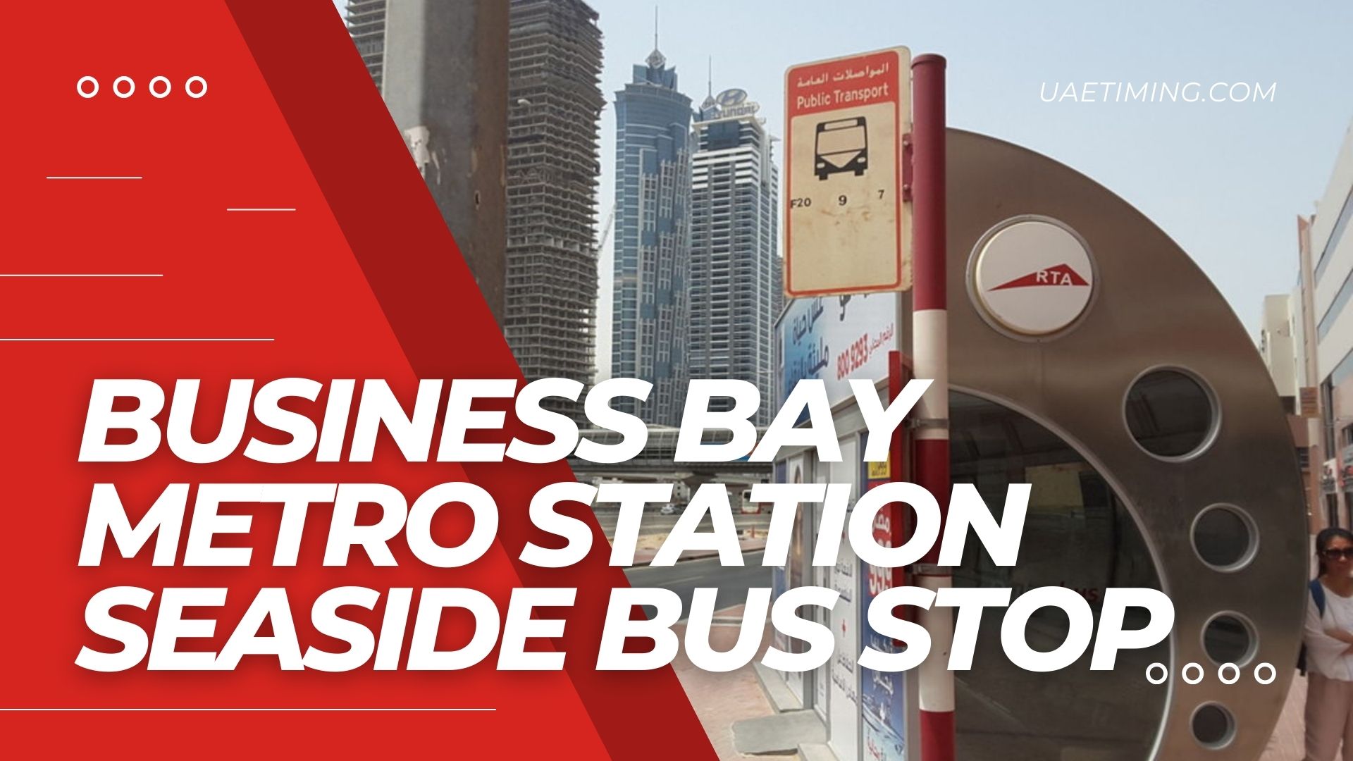 Business Bay Metro Station Seaside Bus Stop Info in Dubai