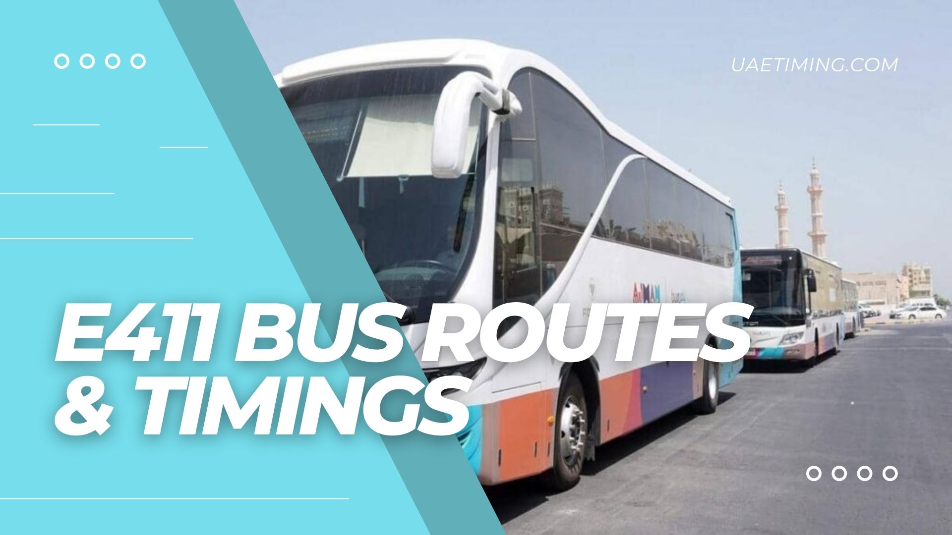 E411 Bus Route Timings  Ajman Al Musallah to Etisalat Station