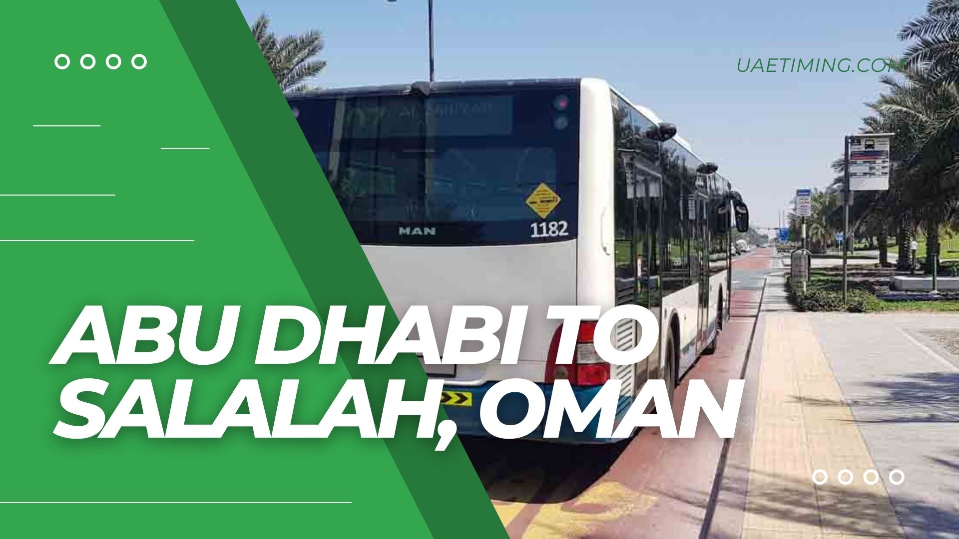 Abu Dhabi to Salalah by Road: Bus Time and Ticket Fare Review