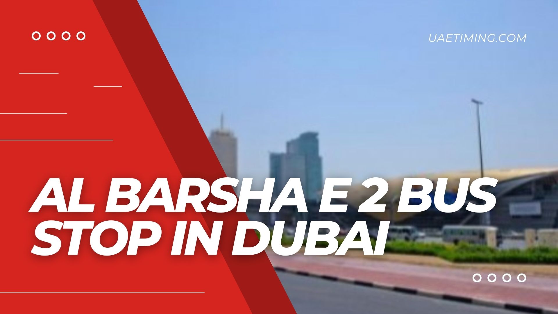 Al Barsha E 2 Bus Stop: Location and Route Information