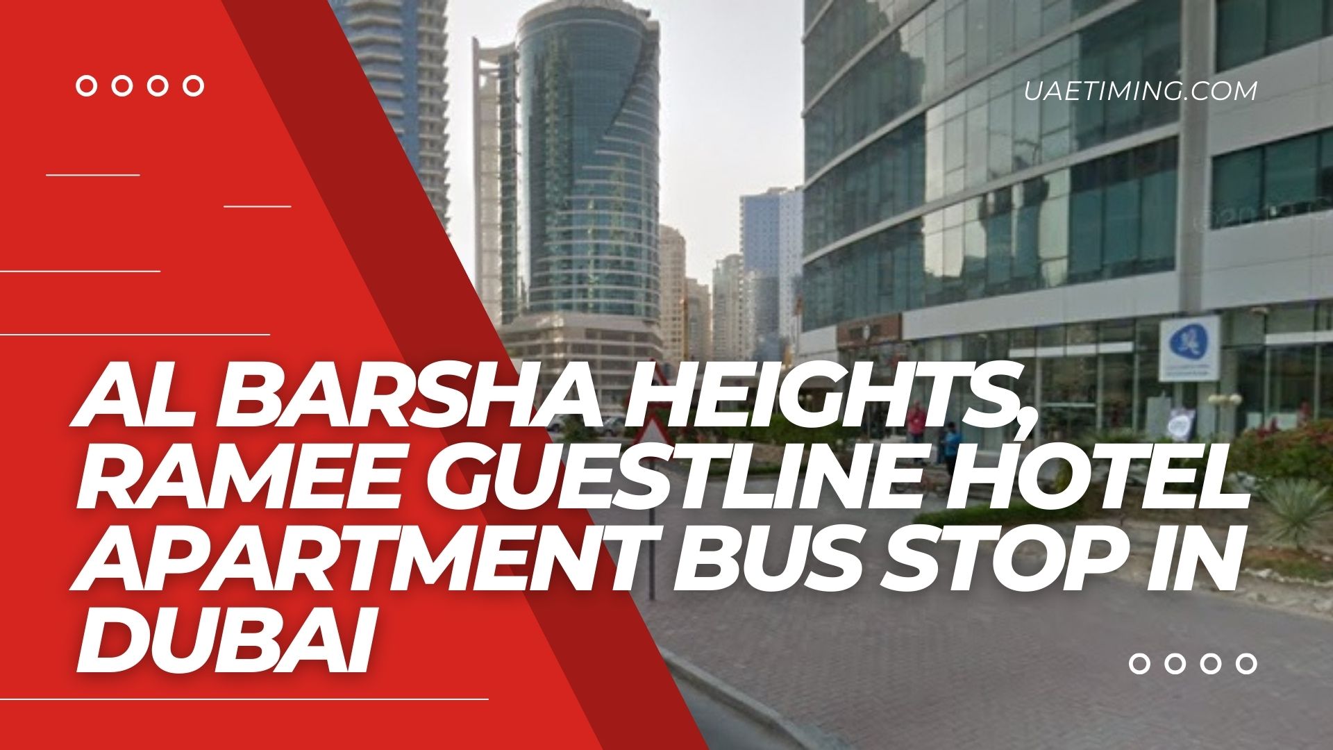 Guide to Al Barsha Heights Ramee Guestline Hotel Bus Stop