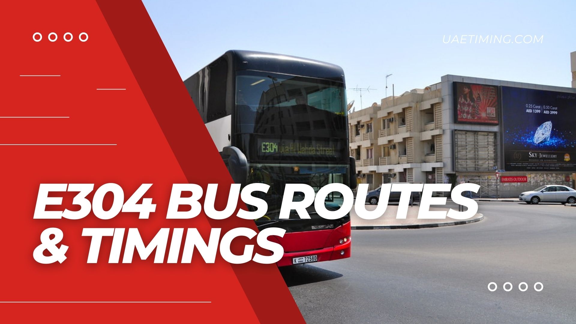 E304 Bus Schedule â€“ Al Satwa Bus Station to Al Jubail Bus Station at Sharjah
