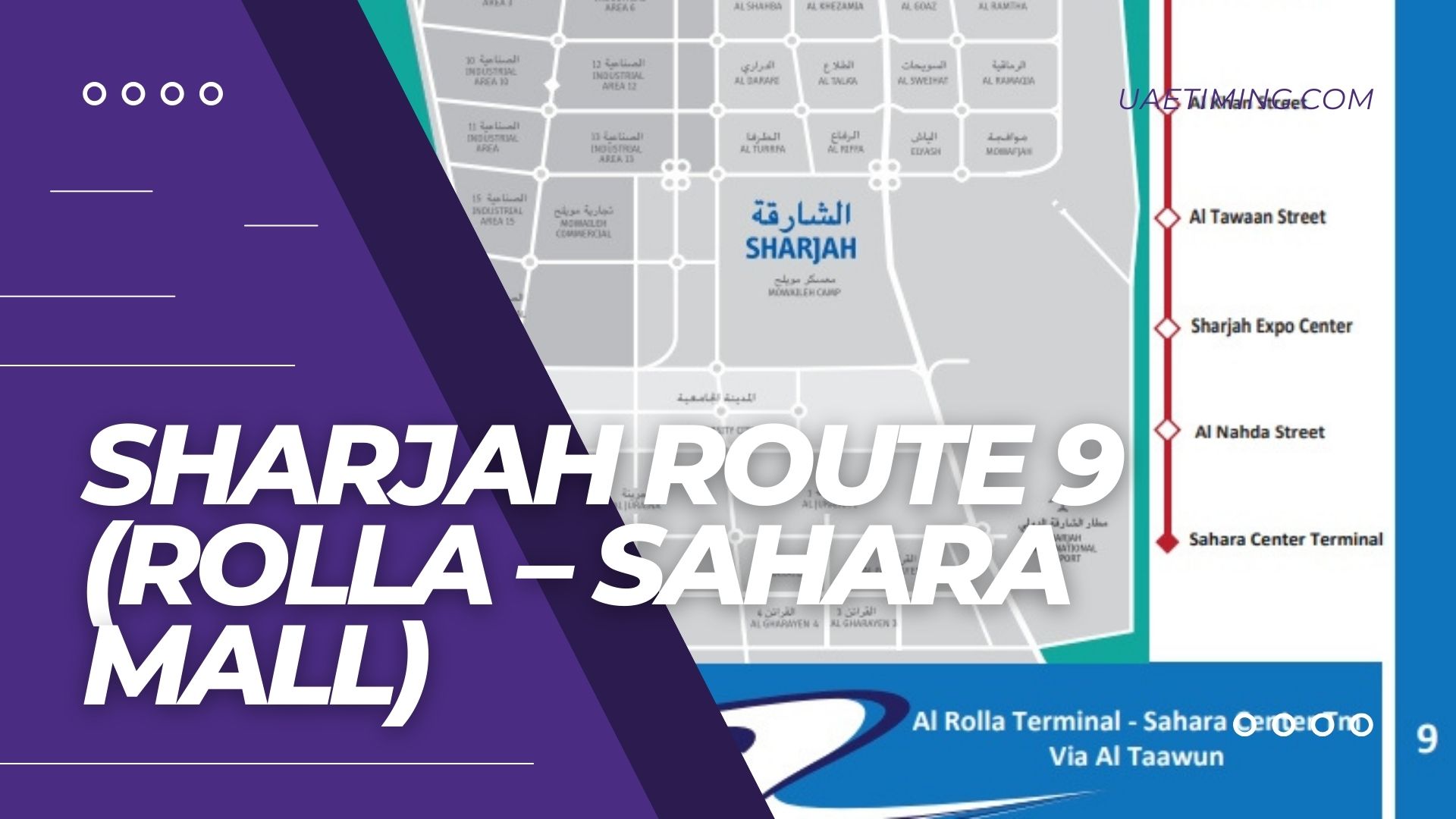 Route 9 in Sharjah Overview: Rolla to Sahara Mall