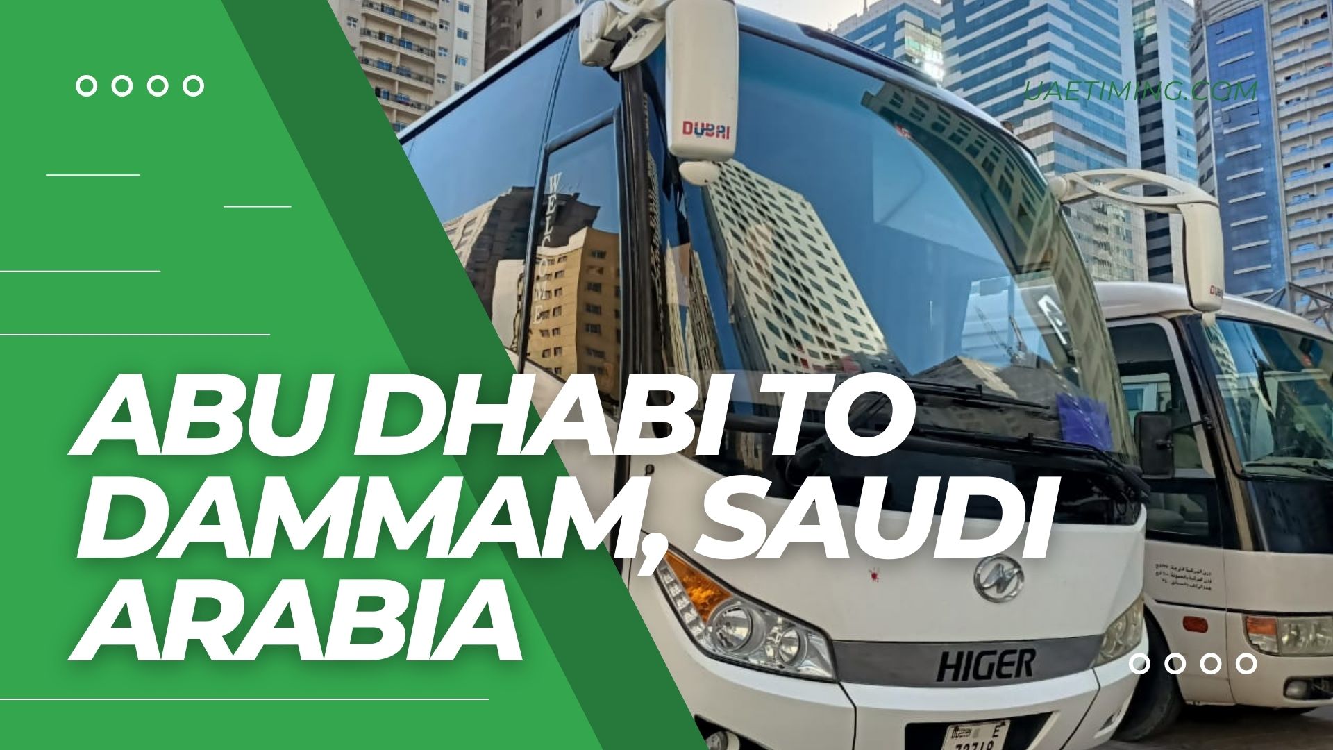 Abu Dhabi to Dammam by Road, Bus Schedule, and Fare Review