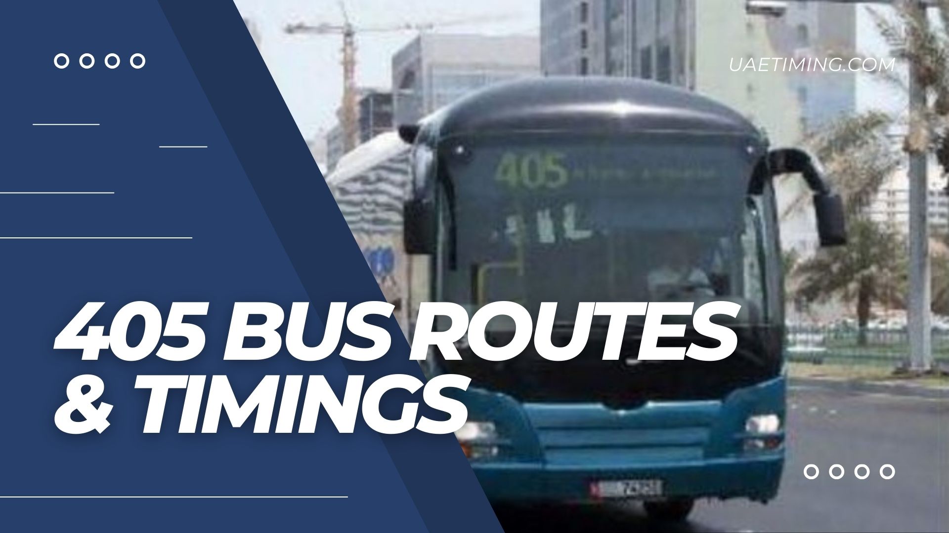 Abu Dhabi Bus 405 Timings - Capital Park to Al Wathba Municipality