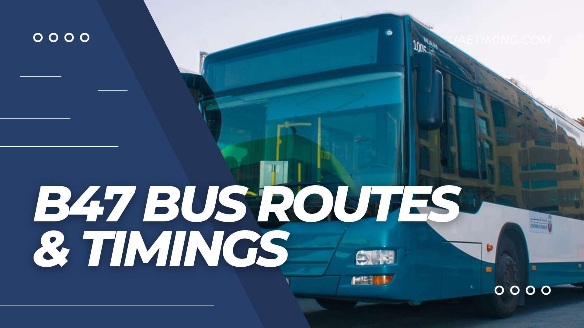 Abu Dhabi B47 Bus Timings from Fatima College to Zaid Bin Al Mualla Mosque