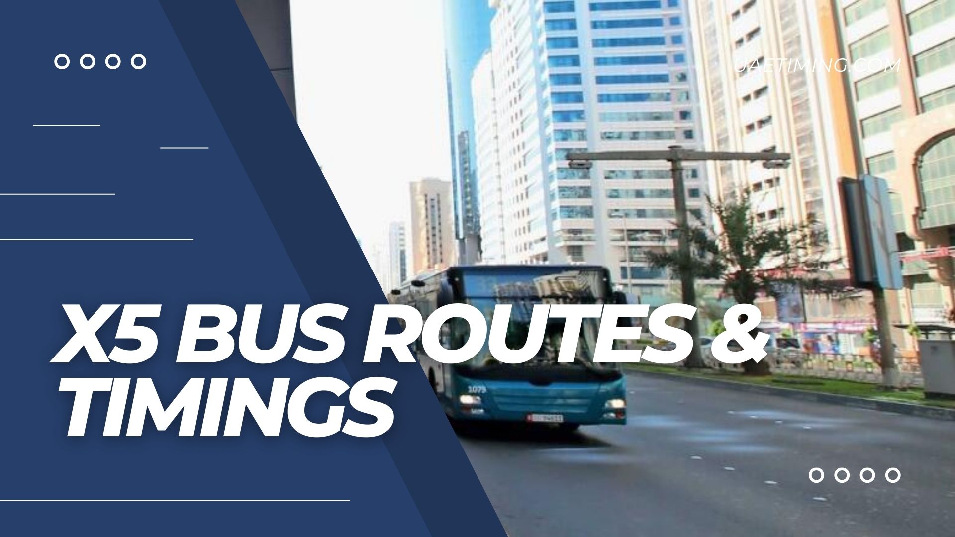 Abu Dhabi X5 Bus Timings from Corniche Hospital to Al Maqta Bus Interchange