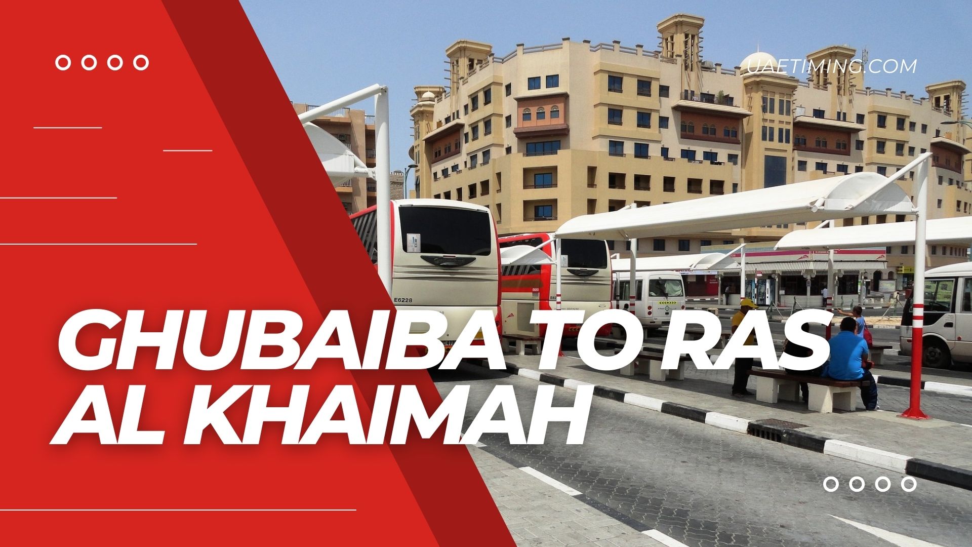 Al Ghubaiba to Ras Al Khaimah Bus Timings, Fare and Schedule