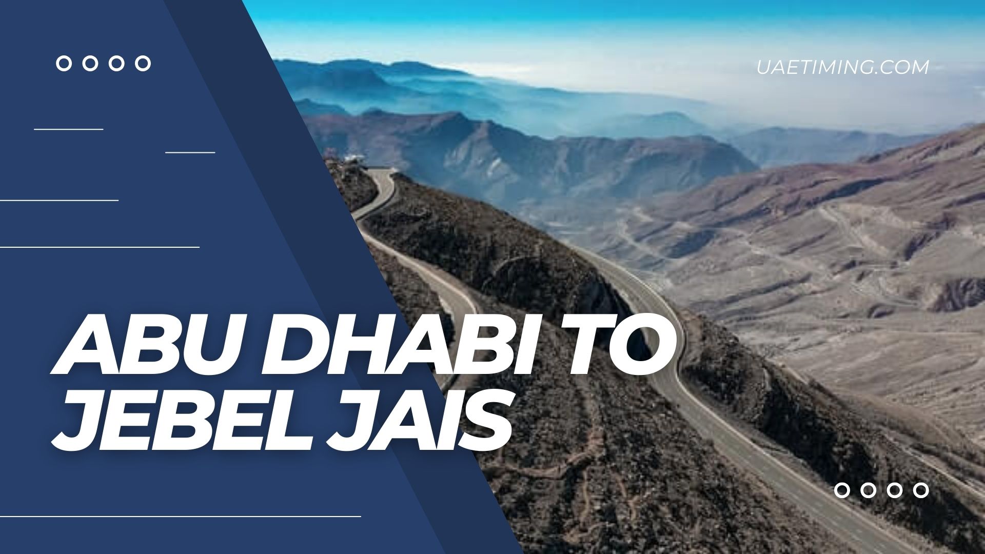 Abu Dhabi to Jebel Jais Bus Timings, Routes, and Travel Guide