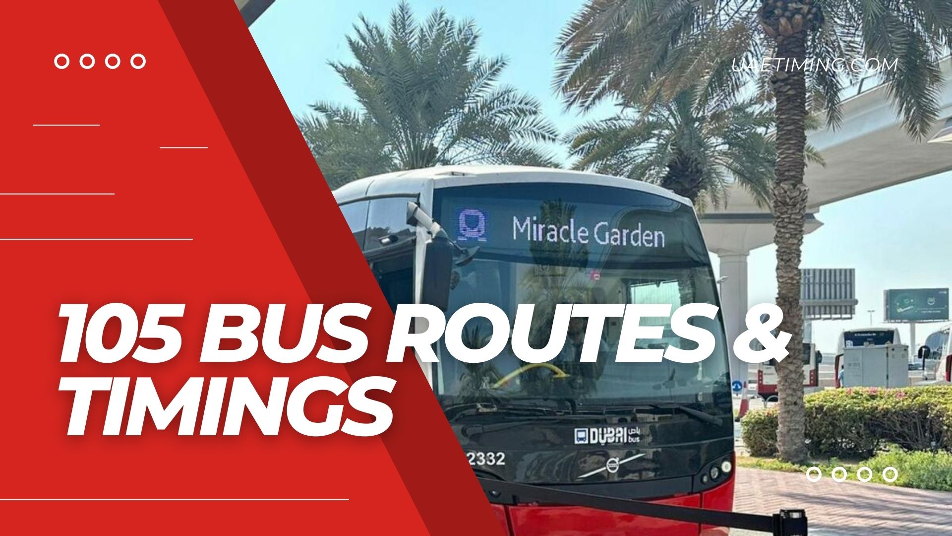 105 Bus Route and Schedule from Mall Of Emirates to Miracle Garden